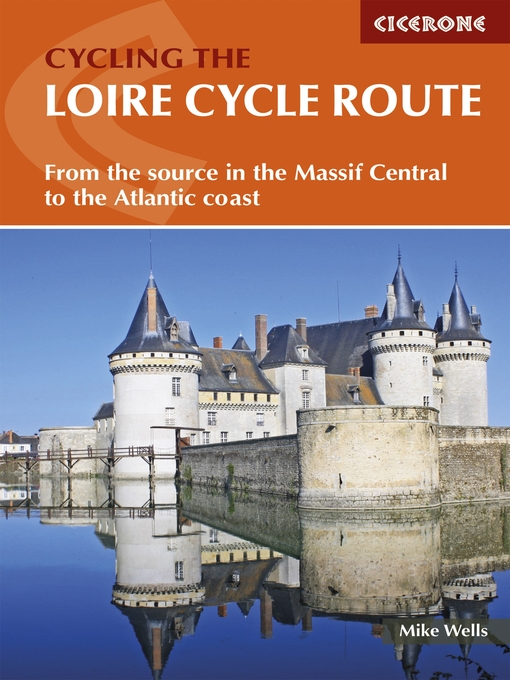Title details for The Loire Cycle Route by Mike Wells - Available